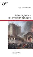 Idées reçues sur la Révolution française