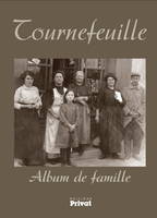 Tournefeuille, album de famille