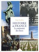 Histoire de France, La mémoire des lieux