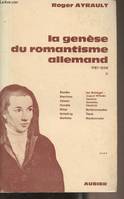 La Genèse du romantisme allemand, 4, 1797-1804, Faust (bilingue)