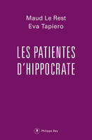 Les patientes d'Hippocrate, Quand la médecine maltraite les femmes