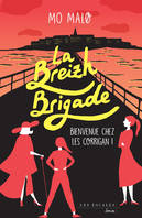 Bienvenue chez les Corrigan !, La Breizh Brigade - Tome 1