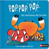 Pop Pop Pop : Mon imagier Pop-up les animaux de la mer