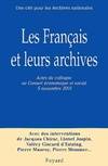 Les Français et leurs archives, Actes du colloque au Conseil économique et social (5 novembre 2001)