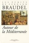 Les écrits de Fernand Braudel., 1, Ecrits tome 1, Autour de la méditerranée