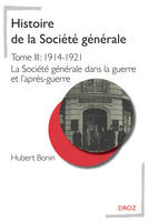 Histoire de la Société générale. T. III, 1914-1921, La Société générale dans la guerre et l'après-guerre