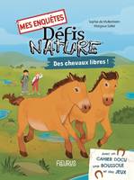 Mes enquêtes - Défis nature Mes enquêtes - Défis nature - Des chevaux libres