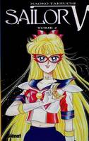 Sailor V., Tome 2, SAILOR V - TOME 2