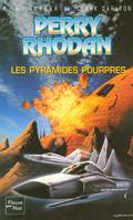 Perry Rhodan - numéro 94 Les pyramides pourpres, Volume 94, Les pyramides pourpres, Volume 94, Les pyramides pourpres
