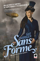 2, Sans forme (Le protectorat de l'ombrelle**)