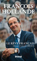 Le rêve français, Discours et entretien (2009-2011)