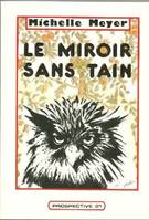 Le miroir sans tain