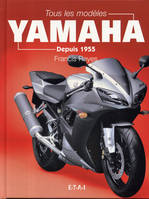 Tous les modèles Yamaha - depuis 1955, depuis 1955