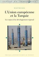 L' Union européenne et la Turquie, Les enjeux d'un développement régional