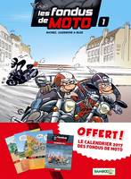 1, les fondus de moto t1 calendrier 2017 offert