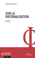 Sur la rationalisation, Essais