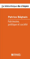 Patrimoine, politique et société, 2e édition revue et augmentée