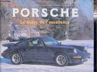 Porsche. La quête de l'excellence, la quête de l'excellence