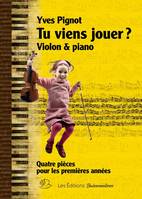 Tu viens jouer ?, Quatre pièces pour violon & piano