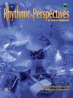 Rhythmic Perspectives, A Multidimensional Study of Rhythmic Composition