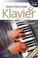 Schott Praxis Guide Klavier, Das komplette Know-how für dein Instrument