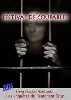 Les enquêtes du lieutenant Cruz, Festival de coupables