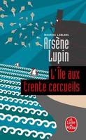 L'Ile aux trente cercueils, Arsène Lupin