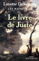 [3], Livre de Juste (Le), Les mains nues