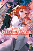 3, Seraph of the End - romans - Tome 3