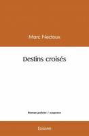 Destins croisés