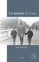 La maman de casa, Roman