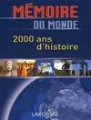 Mémoire du monde, 2000 ans d'histoire