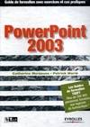 POWERPOINT 2003-GUIDE DE FORMATION AVEC EXERCICES ET CAS  PRATIQUES, guide de formation avec exercices et cas pratiques