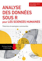 Analyse des données sous R pour les sciences humaines, Théories et exemples commentés