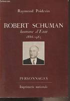 Robert Schuman, homme d'Etat (1886-1963) - 