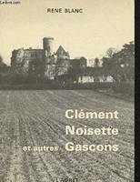 Clément noisette et autres gascons