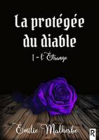 La protégée du diable, Tome 1, L'Étrange