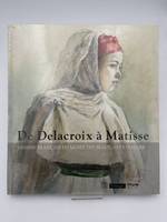 De Delacroix à Matisse: Dessins français du musée des Beaux-Arts d' Alger, dessins français du Musée des beaux-arts d'Alger
