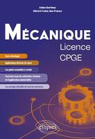 Mécanique - Licence/CPGE, Cours et exercices corrigés issus de recherche et d'applications industrielles récentes