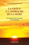 La grâce à l'approche de la mort, Un message d'espoir, de quiétude et d'éveil spirituel