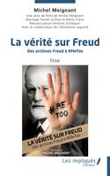 La vérité sur Freud, Des archives Freud à # metoo