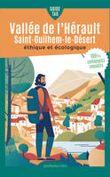 Guide Tao Vallée de l'Hérault - Saint-Guilhem-le-Désert, éthique et écologique