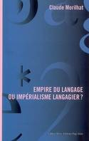 EMPIRE DU LANGAGE OU IMPERIALISME