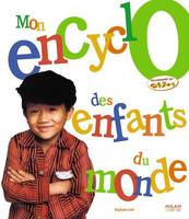 MON ENCYCLO DES ENFANTS DU MONDE