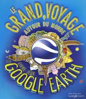 Le grand voyage autour du monde, livre-jeux avec Google earth