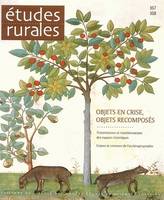 Études rurales, n° 167-168/juil.-déc. 2003, Objets en crise, objets recomposés