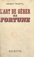 L'art de gérer sa fortune