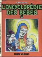 L'Encyclopédie des bébés ., 2, L'Encyclopédie des bébés - Tome 02