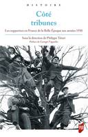 Côté tribunes, Les supporters en france de la belle époque aux années 1930