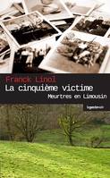 La cinquième victime, Meurtre en Haute-Vienne